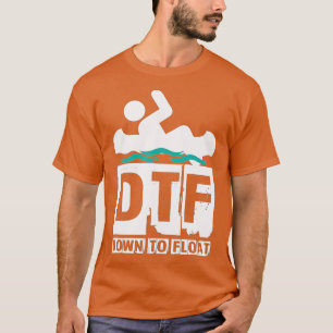 Camiseta DTF Abajo A Float - Gracioso Río Canoe Rafting