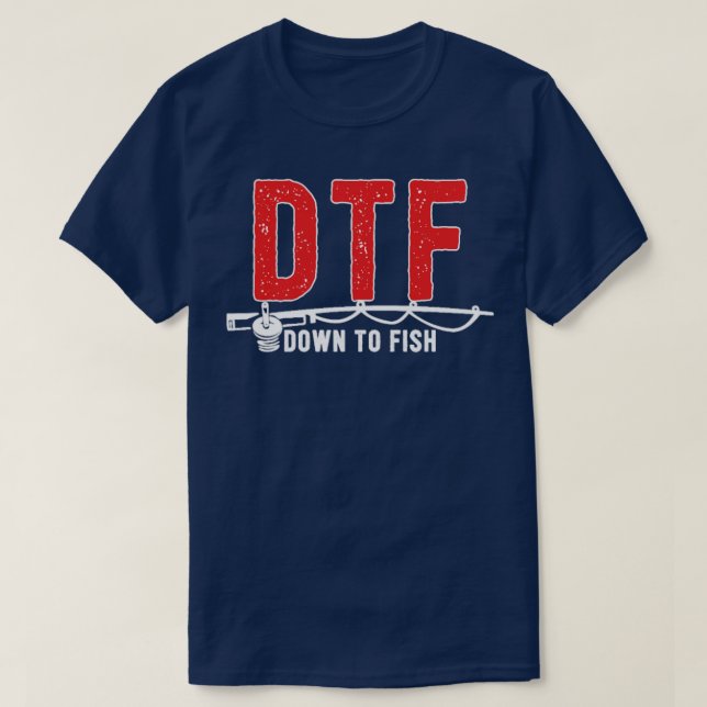 Camiseta DTF Abajo Para Pescar Divertidos Camping De Pesca  (Diseño del anverso)