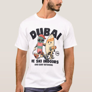 Camiseta Dubai: esquiamos en interiores y surfeamos al aire