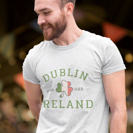 Camiseta Dublin Ireland Est. Día de San Patricio 988