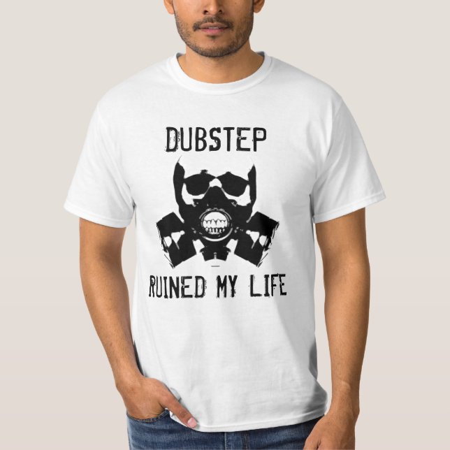 Camiseta Dubstep arruinó mi vida, vol. 2 (Anverso)