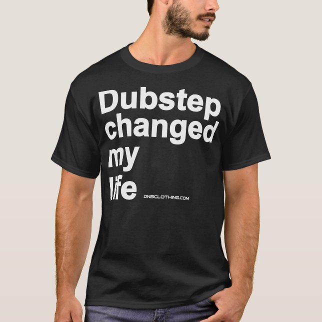 Camiseta Dubstep cambió mi vida (Anverso)
