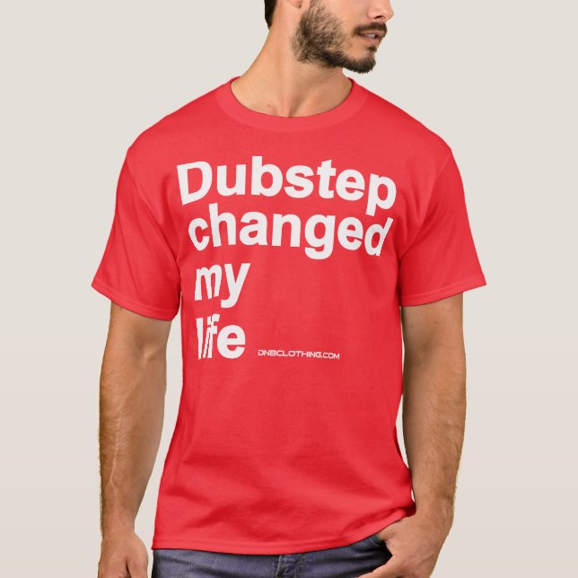 Camiseta Dubstep cambió mi vida (Anverso)