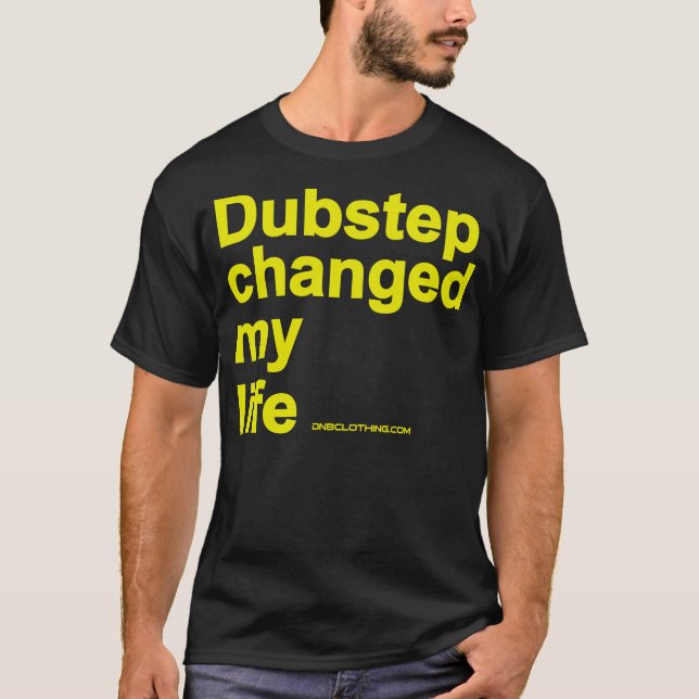 Camiseta Dubstep cambió mi vida (Anverso)