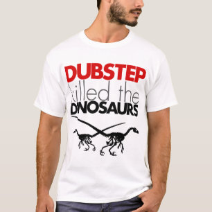 Camiseta Dubstep mató a los dinosaurios 3