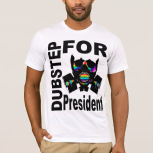 Camiseta Dubstep, Presidente