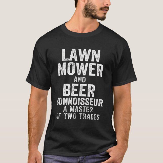 Camiseta Ducha de césped Mowing Landscaper Beer Drin (Anverso)