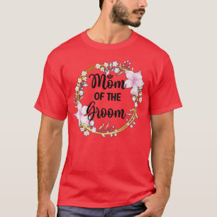 Camiseta Ducha de la madre del novio día de la boda mamá de