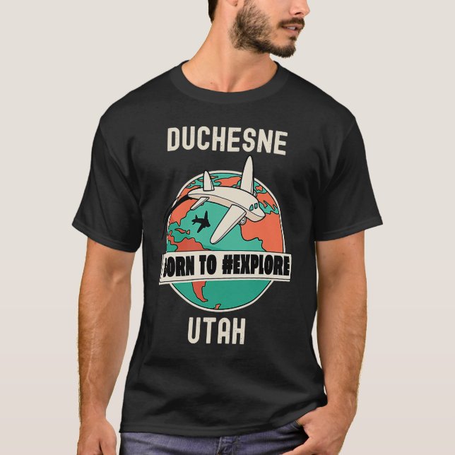 Camiseta Duchesne Utah nació para explorar viajes (Anverso)