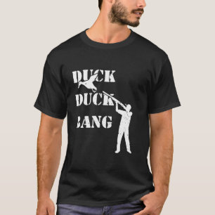 Camiseta Duck Duck Bang Duck Hunting Marsh Ducking