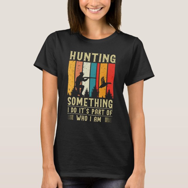 Camiseta Duck Hunting Quote (Anverso)