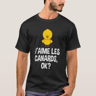 Camiseta Duck I Love Ducks French Language