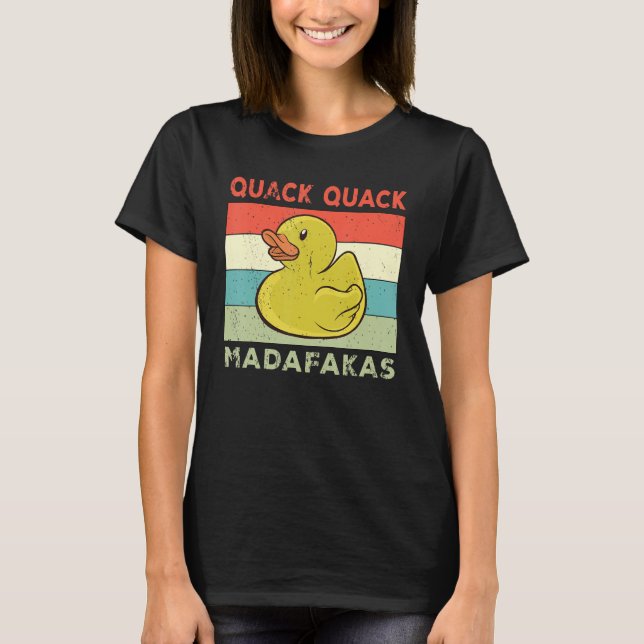 Camiseta Duck Sayings Rubber Duck Quack Quack Ducks (Anverso)