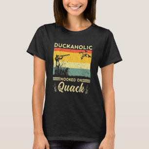 Camiseta Duckaholic Enganchado A La Caza De Patos De Quack