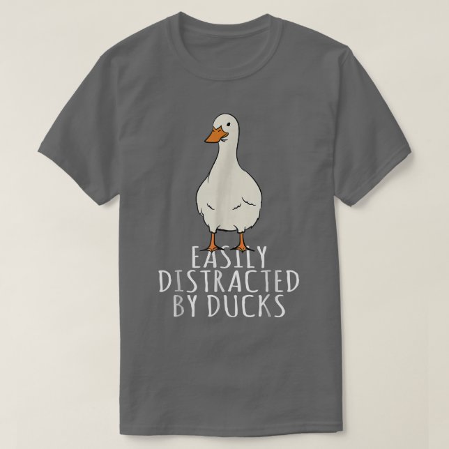 Camiseta DuckEasily Distracted By Ducks  (Diseño del anverso)