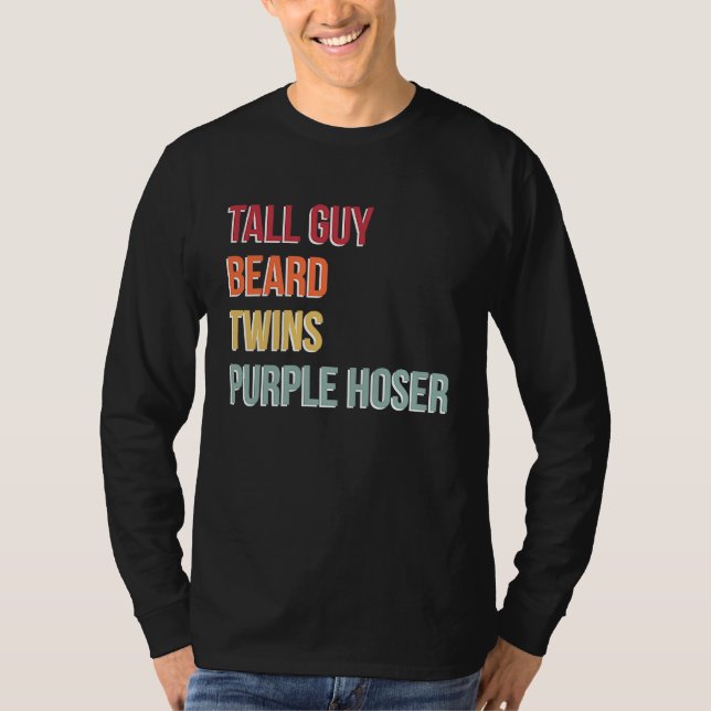 Camiseta Dude Tall Guy Beard Twins Purple Hoser (Anverso)