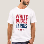 Camiseta Dudes Blancas Para Las Elecciones Harris Kamala Ha<br><div class="desc">Dudes Blancas Para Las Elecciones Harris Kamala Harris 2024</div>