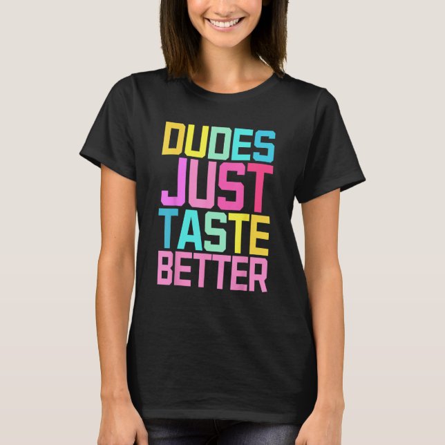 Camiseta Dudes Just Taste Better Gay Pride (Anverso)
