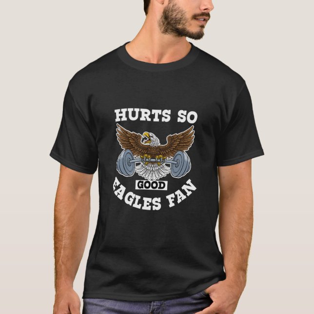Camiseta duele tan buen ventilador de águilas (Anverso)