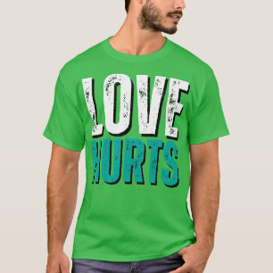 Camiseta Duele Tanto El Amor Bueno Que Duele La Vintage Del