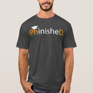 Camiseta Duelo De Doctorado De Graciosidad De Phd Finalizad