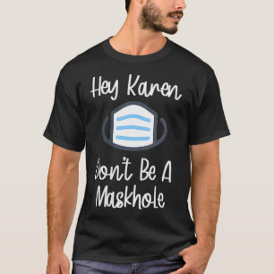 Camiseta Duelo de máscaras divertidas, Karen, no seas maskh