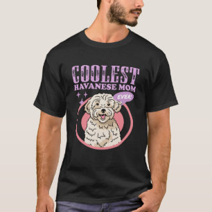 Camiseta Dueña de perro Havanese Mamá Dueña de Havanese 2