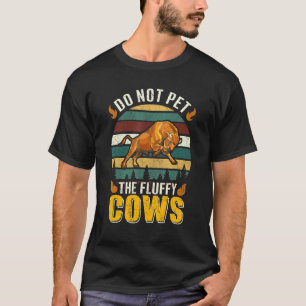 Camiseta Dueño de Bisonte No Acacaricie a las Vacas Esponjo