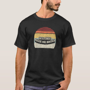 Camiseta Dueño de camión diesel el humo me hace quebrar