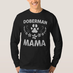 Camiseta Dueño de Doberman Funny Dobie Dog Mamá Doberman Ma