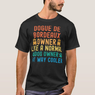Camiseta Dueño de Dogue De Bordeaux