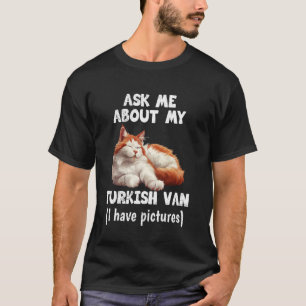 Camiseta Dueño de gato PREGÚNTAME SOBRE MI TURCO VAN Gato D