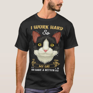 Camiseta Dueño de gato trabajo duro mi gato tiene una mejor