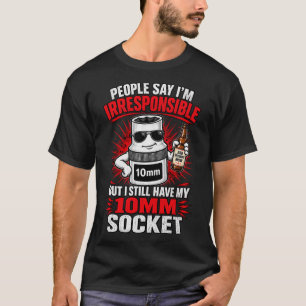 Camiseta Dueño de Llave de 10mm Irresponsable