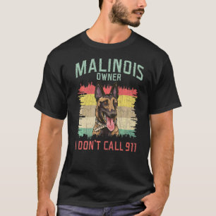 Camiseta Dueño de Malinois a quien no llamo Pastor Belga 91