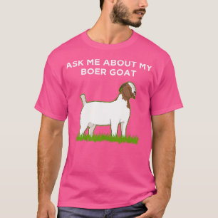Camiseta Dueño de Mascota Pregúntame Sobre Mi Cabra Boer