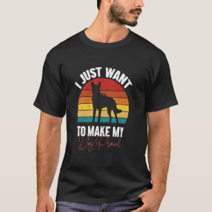 Camiseta Dueño de pastor alemán perro solo quiero hacer que