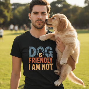 Camiseta Dueño De Perro Amigable No Soy Divertido Propietar