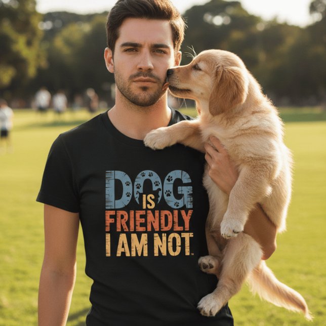 Camiseta Dueño De Perro Amigable No Soy Divertido Propietar (Subido por el creador)