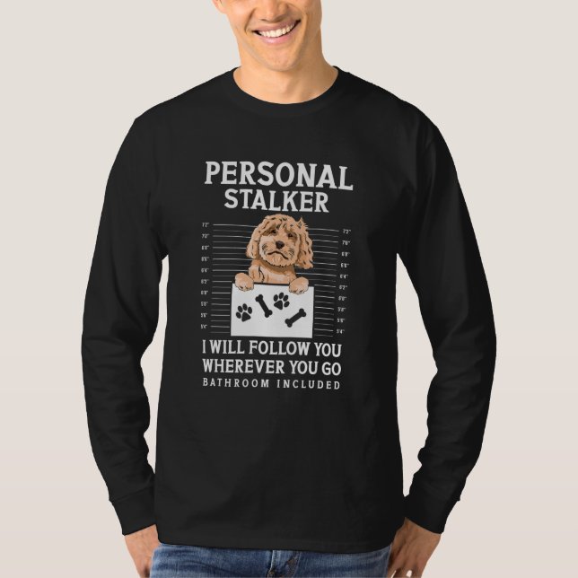 Camiseta Dueño de perro Cockapoo acosador personal Cockapoo (Anverso)