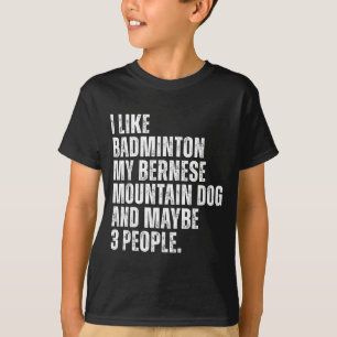 Camiseta Dueño de perro de montaña de Berna amante de bádmi