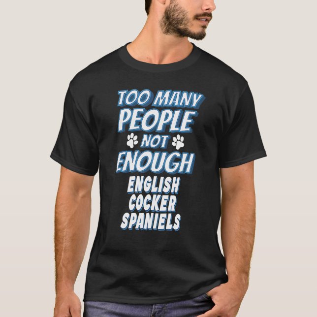 Camiseta Dueño de perro de raza Cocker Spaniel inglés Perro (Anverso)