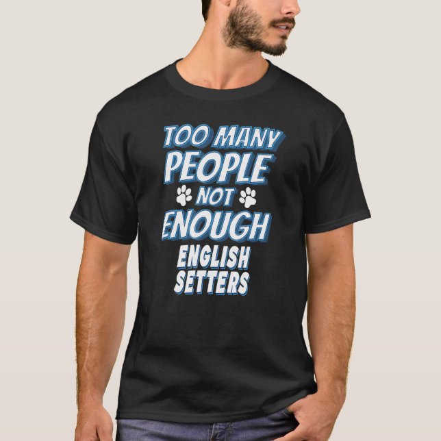 Camiseta Dueño de perro de raza Setter Inglés Perro (Anverso)