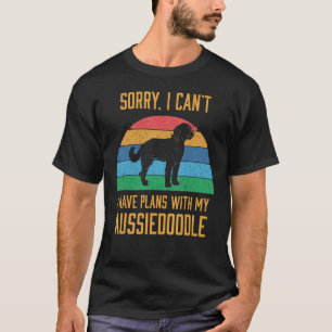 Camiseta Dueño de Perro Divertido Tengo Planes Con Mi Aussi