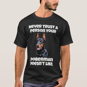 Camiseta Dueño de perro Doberman Nunca confíes en una perso