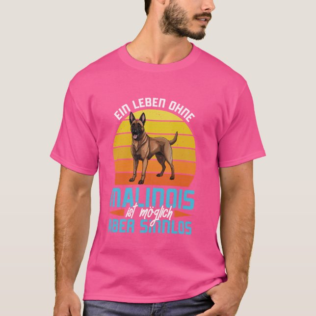 Camiseta Dueño de perro UNA VIDA MALINOIS ES ABSURDO Malin (Anverso)