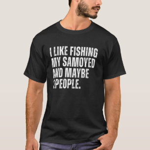 Camiseta Dueño de Samoyed Amante de la Pesca Divertido Papá