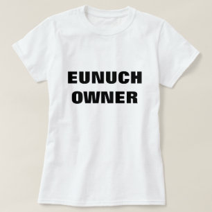 CAMISETA DUEÑO DEL EUNUCO
