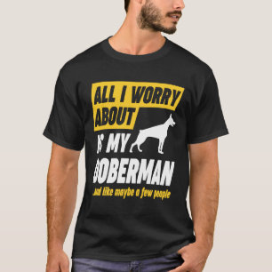 Camiseta Dueño Doberman se preocupa por lo gracioso