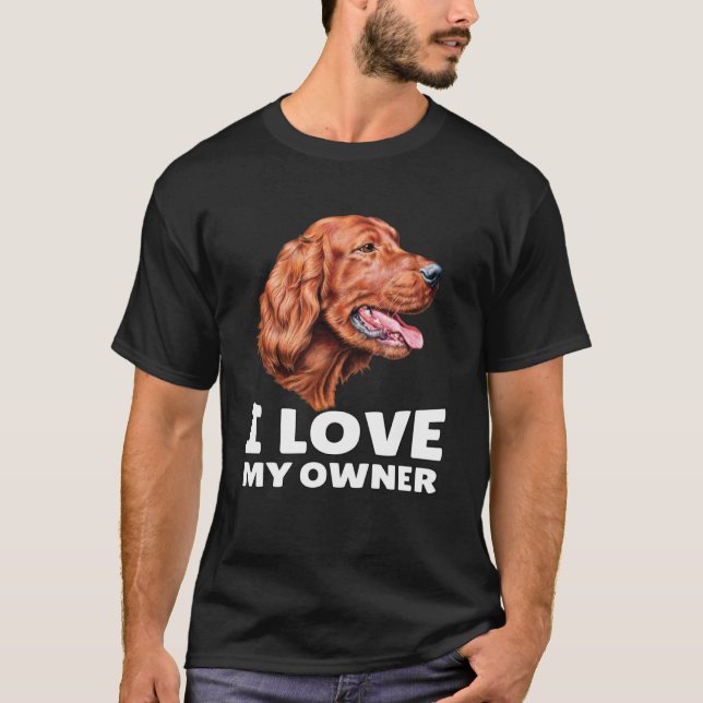 Camiseta Dueño irlandés de perro que amo a mi propietario i (Anverso)